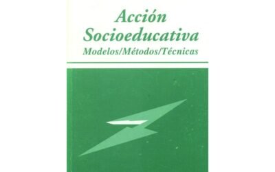 Acción socioeducativa: Modelos, métodos, técnicas